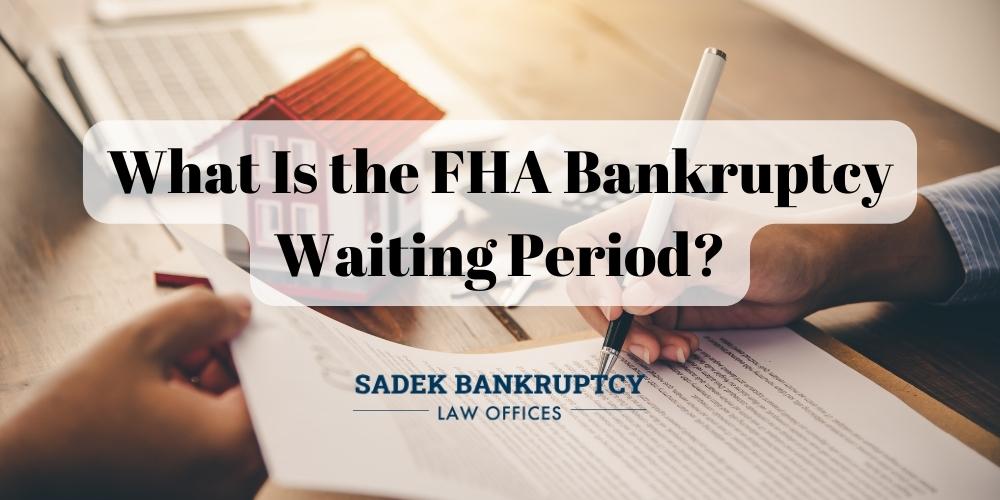 fha bankruptcy waiting period