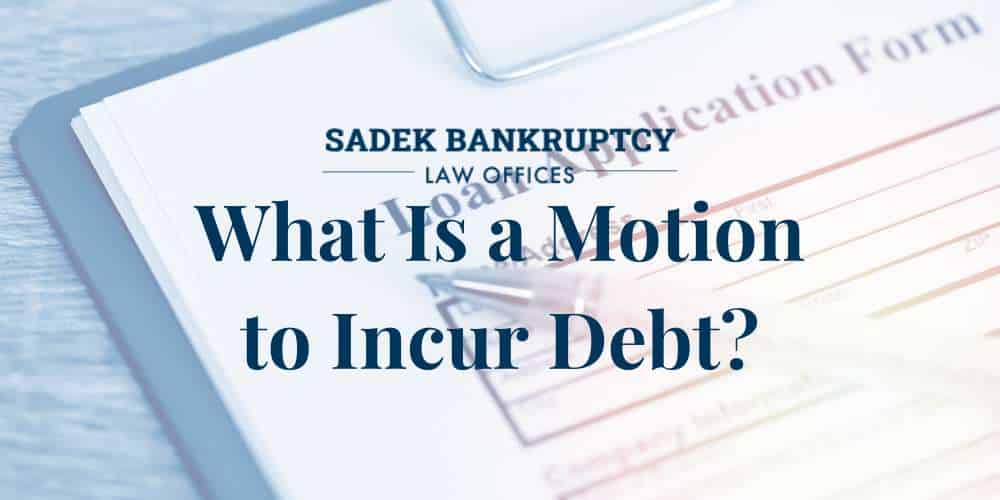 motion to incur debt