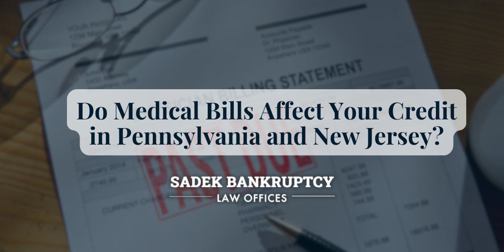 Do Medical Bills Affect Your Credit in Pennsylvania and New Jersey