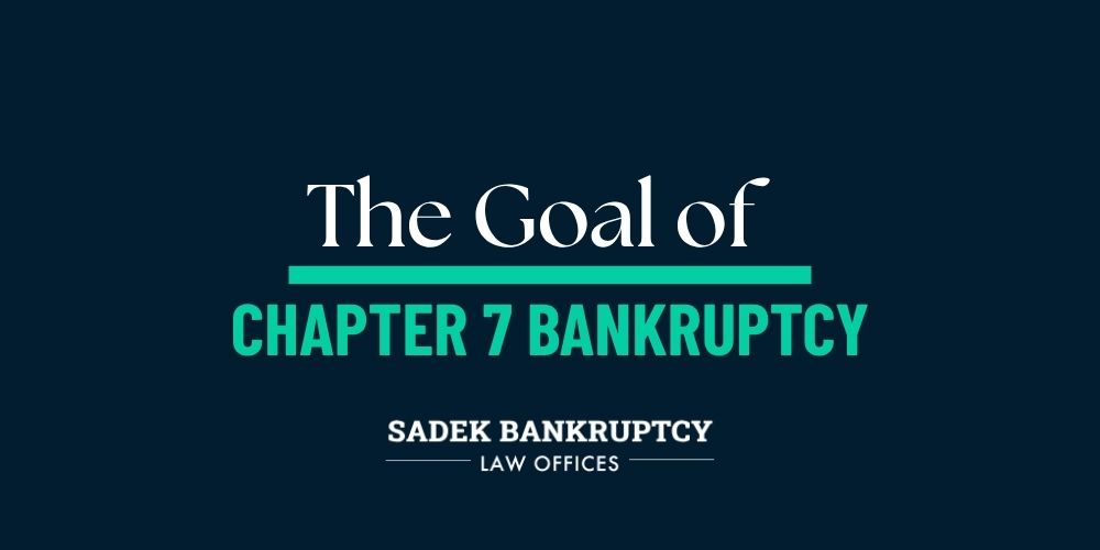 the goal of ch 7 bankruptcy